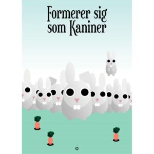 Citatplakat "Formerer sig som Kaniner" plakat - 50x70 cm - Nicehome.dk