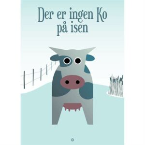Citatplakat "Ingen ko på isen" plakat - 50x70 cm - Nicehome.dk